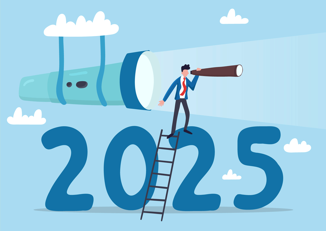 2025 Looking Ahead